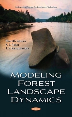 Modeling Forest Landscape Dynamics - Bharath Setturu