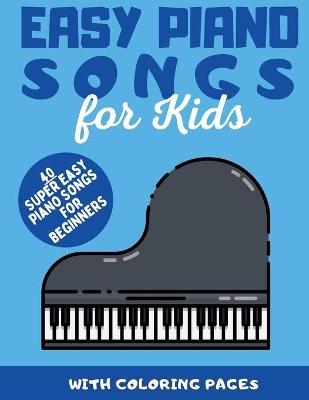 Easy Piano Songs for Kids - John Sienna
