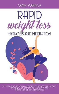 Rapid Weight Loss Hypnosis and Meditation