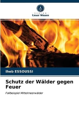 Schutz der Wälder gegen Feuer