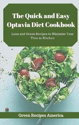 The Quick and Easy Optavia Diet Cookbook -  Green Recipes America