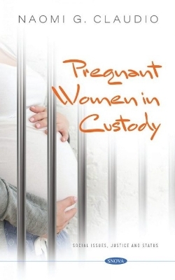 Pregnant Women in Custody - 