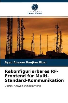 Rekonfigurierbares RF-Frontend f&uuml;r Multi-Standard-Kommunikation - Syed Ahsaan Panjtan Rizvi