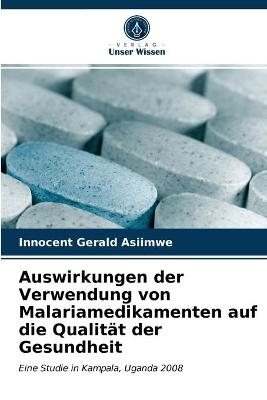 Auswirkungen der Verwendung von Malariamedikamenten auf die Qualität der Gesundheit
