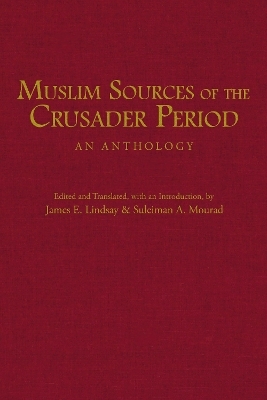 Muslim Sources of the Crusader Period