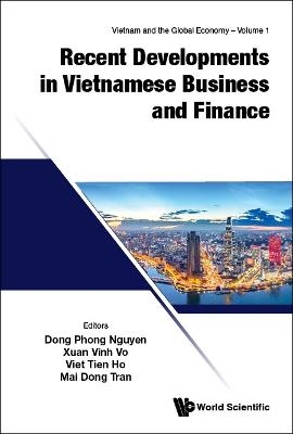 Recent Developments In Vietnamese Business And Finance - 