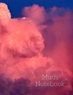 Math Notebook - Mick Wells