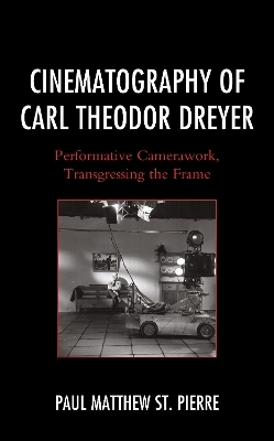 Cinematography of Carl Theodor Dreyer - Paul Matthew St. Pierre