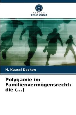 Polygamie im Familienvermögensrecht