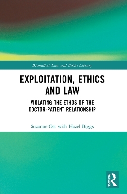 Exploitation, Ethics and Law - Suzanne Ost, Hazel Biggs