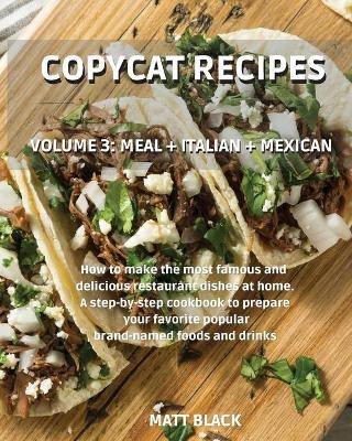 Copycat Recipes - Volume 3