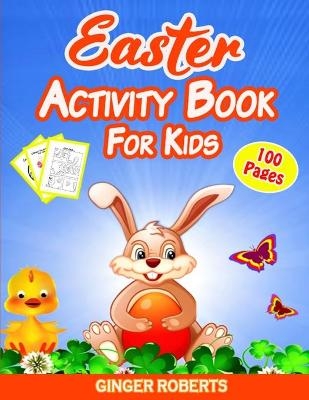 Easter Activity Book for Kids - Ginger Roberts