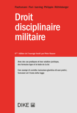 Droit disciplinaire militaire - Stefan Flachsmann, Patrick Fluri, Bernhard Isenring, Edgar Philippin, Jean-Marie R&ouml;thlisberger