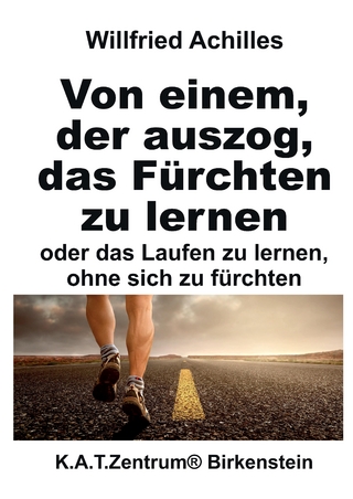 Von einem, der auszog, das Fürchten zu lernen