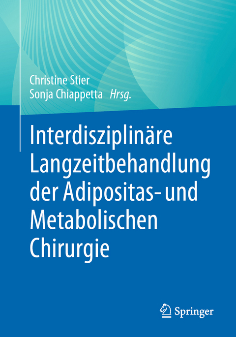 Interdisziplinäre Langzeitbehandlung der Adipositas- und Metabolischen Chirurgie - 