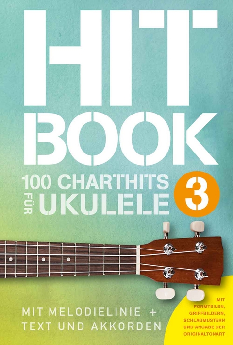 Hitbook 3 - 100 Charthits f&uuml;r Ukulele