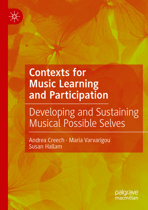 Contexts for Music Learning and Participation - Andrea Creech, Maria Varvarigou, Susan Hallam