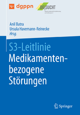 S3-Leitlinie Medikamentenbezogene St&ouml;rungen - 