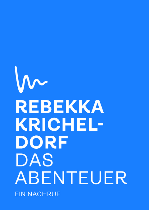 Das Abenteuer - Rebbeka Kricheldorf