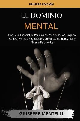 El Dominio Mental - Giuseppe Mentelli