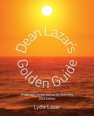 Dean Lazar's Golden Guide 2020 Edition