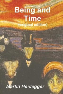 Being and Time -  Martin Heidegger