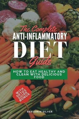 The Complete Anti-Inflammatory Diet Guide