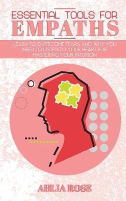 Essential Tools for Empaths - Ahlia Rose