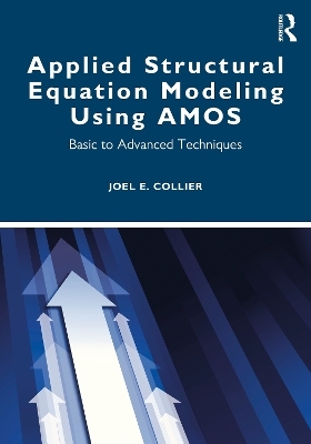 Applied Structural Equation Modeling using AMOS - Joel E. Collier