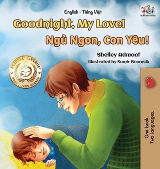Goodnight, My Love! (English Vietnamese Bilingual Book)