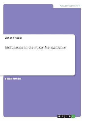 EinfÃ¼hrung in die Fuzzy Mengenlehre