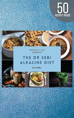 Dr Sebi Alkaline Diet - Kia Howell