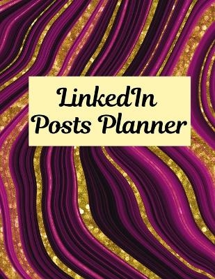 LinkedIn post planner - George Radians
