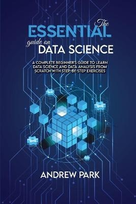 The Essential Guide on Data Science