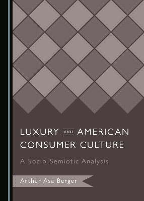 Luxury and American Consumer Culture