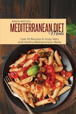 Mediterranean Diet Meals - Marta Woods
