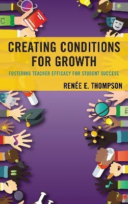 Creating Conditions for Growth - Ren&eacute;e E. Thompson