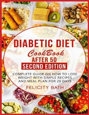 Diabetic Diet Cookbook After 50- Second Edition