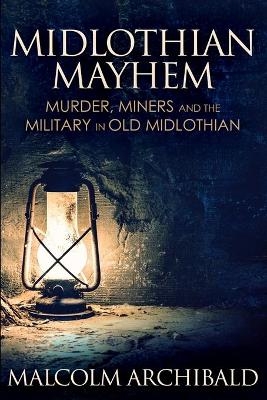Midlothian Mayhem