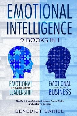 Emotional Intelligence - Benedict Daniel