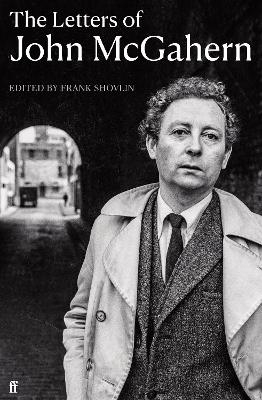 The Letters of John McGahern - John McGahern