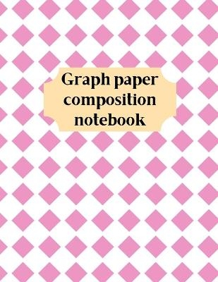 Graph Paper Composition Notebook - George Radians