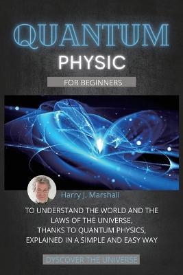 Quantum Physics for Beginners