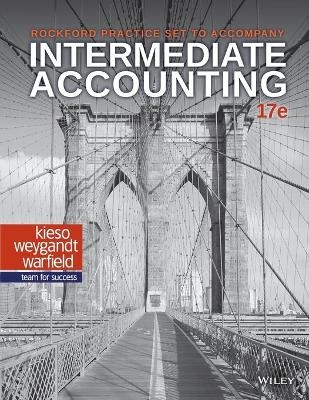 Intermediate Accounting, 17e Rockford Practice Set
