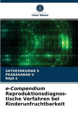 e-Compendium Reproduktionsdiagnos- tische Verfahren bei Rinderunfruchtbarkeit