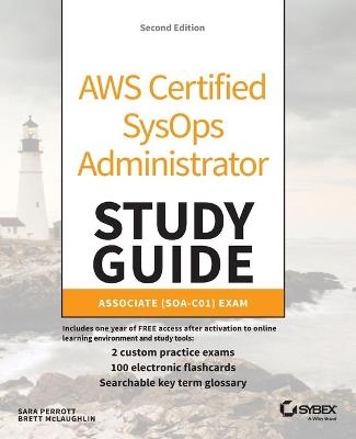 AWS Certified SysOps Administrator Study Guide - Sara Perrott, Brett McLaughlin