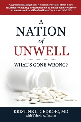A Nation of Unwell - MD Kristine Gedroic
