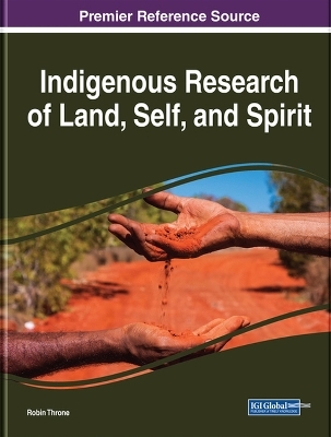 Indigenous Research of Land, Self, and Spirit - 
