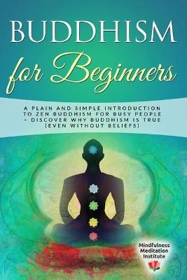 Buddhism for Beginners -  Mindfulness Meditation Institute