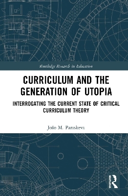 Curriculum and the Generation of Utopia